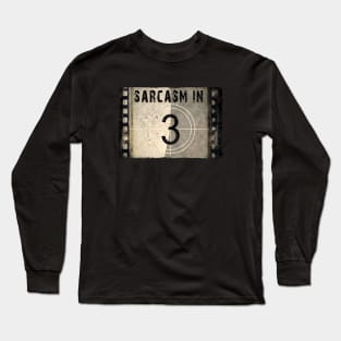 Sarcasm in 3 Long Sleeve T-Shirt